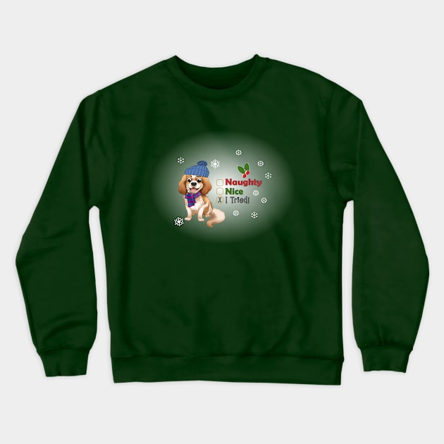 Naughty Christmas Cavalier King Charles Spaniel Crewneck Sweatshirt by Cavalier Gifts